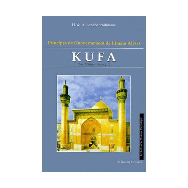 Kufa, principes de gouvernement de l´imam ali